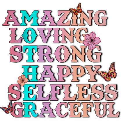 Amazing Loving Strong Happy Selfless Graceful item