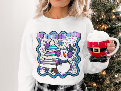 Up to Snow Good Snowman Christmas Long Sleeve Shirt