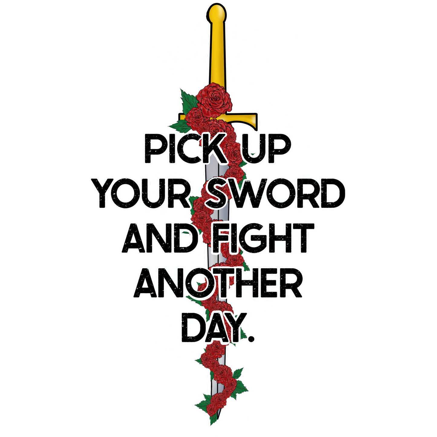Pick Up Your Sword And Fight Another Day product