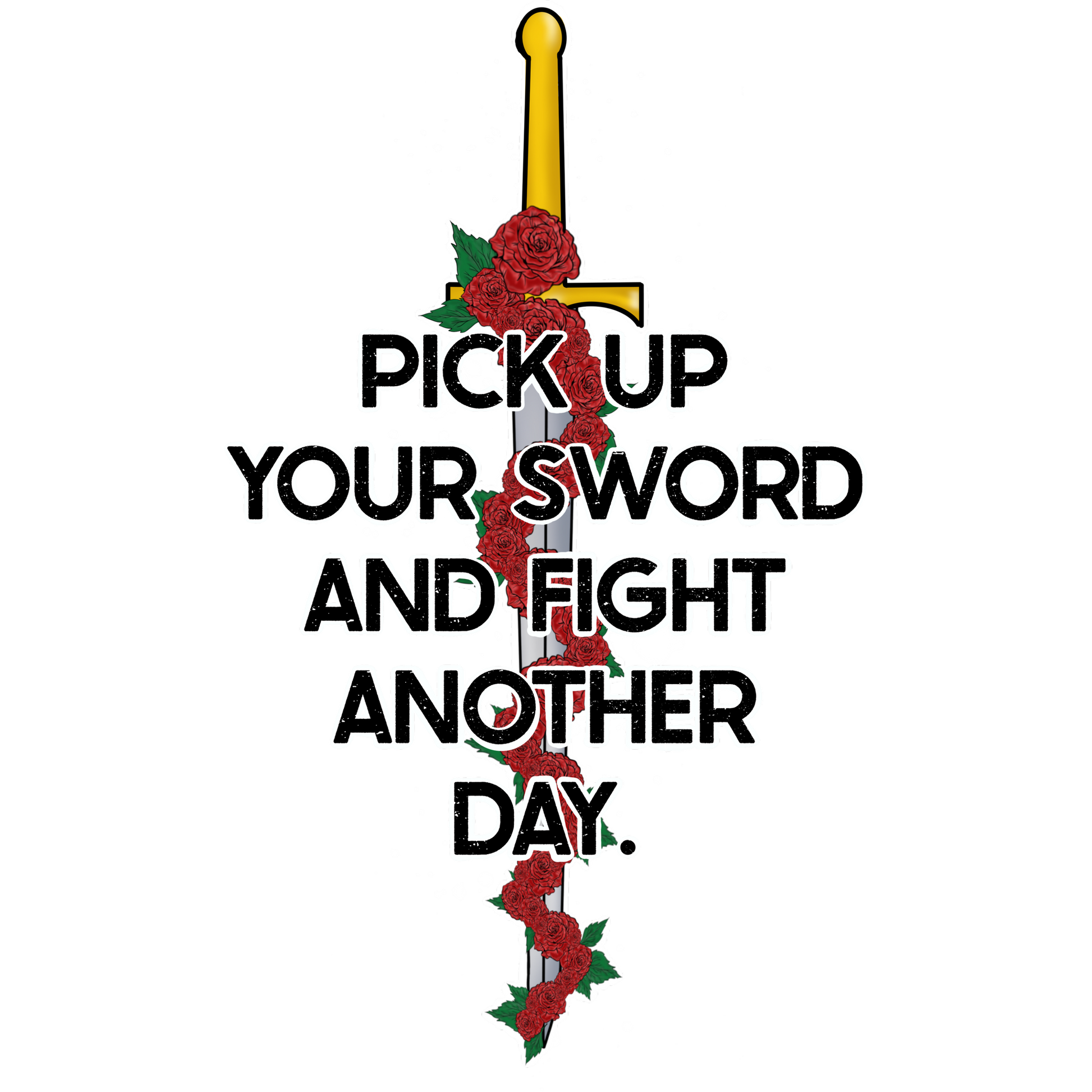 Pick Up Your Sword And Fight Another Day product