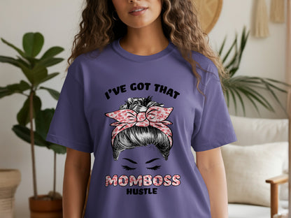 I've Got That Momboss Hustle Shirt