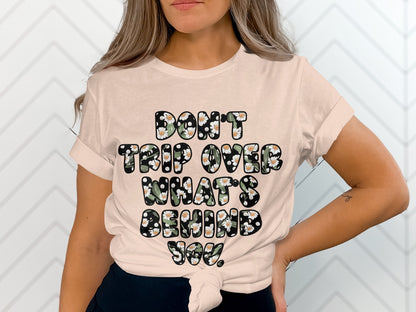 Don't Trip Over What's Behind You product