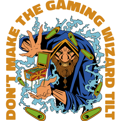 Don't Make the Gaming Wizard Tilt Graphic Tee