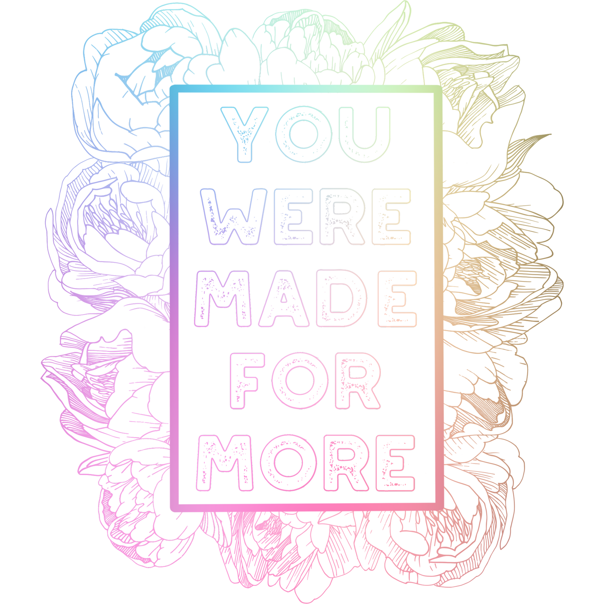 You Were Made For More Typography Print Artwork