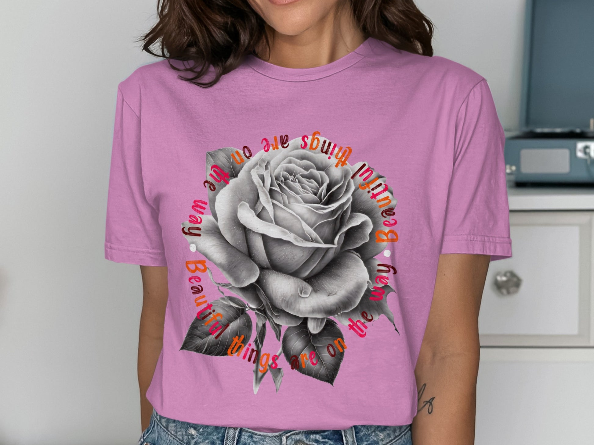Beautiful Rose Graphic Tee Inspirational Quote