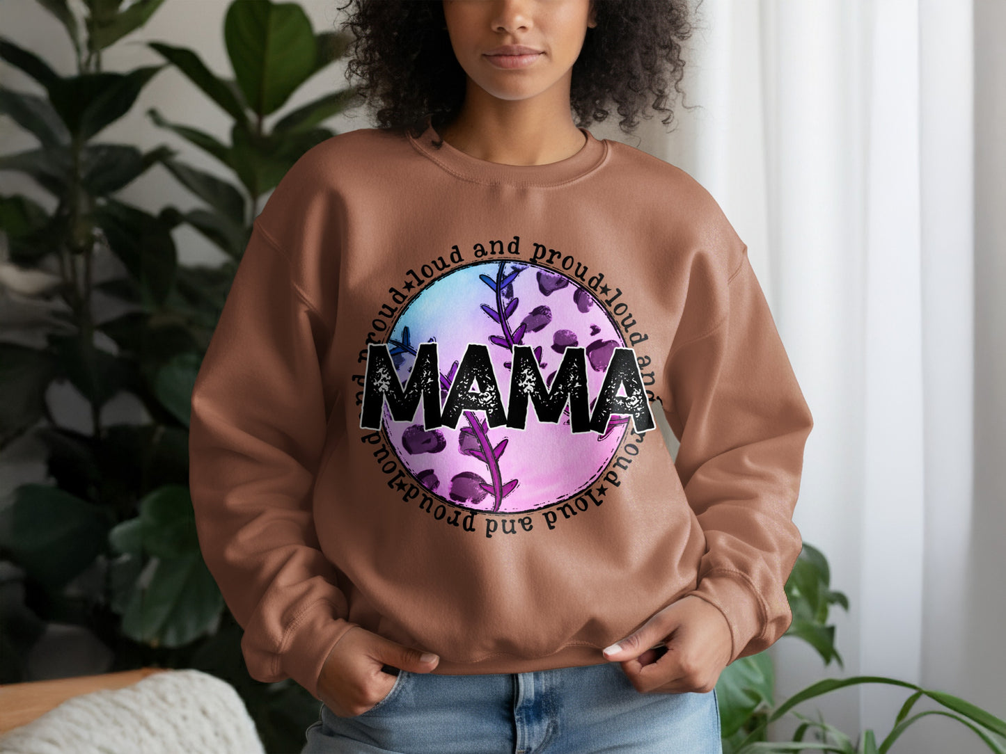 Proud Mama Loud and Proud Sweatshirt