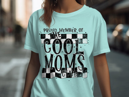 Proud Member Of The Cool Moms Club Shirt