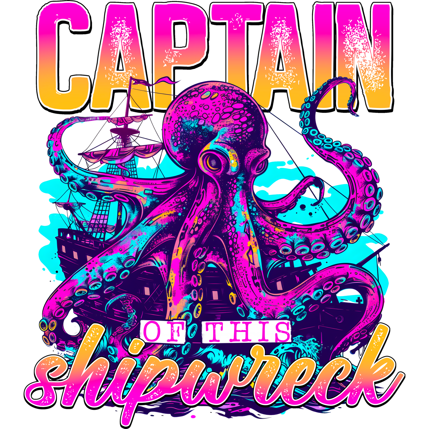 Captain Of This Shipwreck Graphic Printed Design