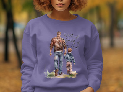 Walk with Daddy and hold my hand printed hoodie