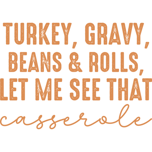 Turkey Gravy Beans Rolls Let Me See That Casserole product
