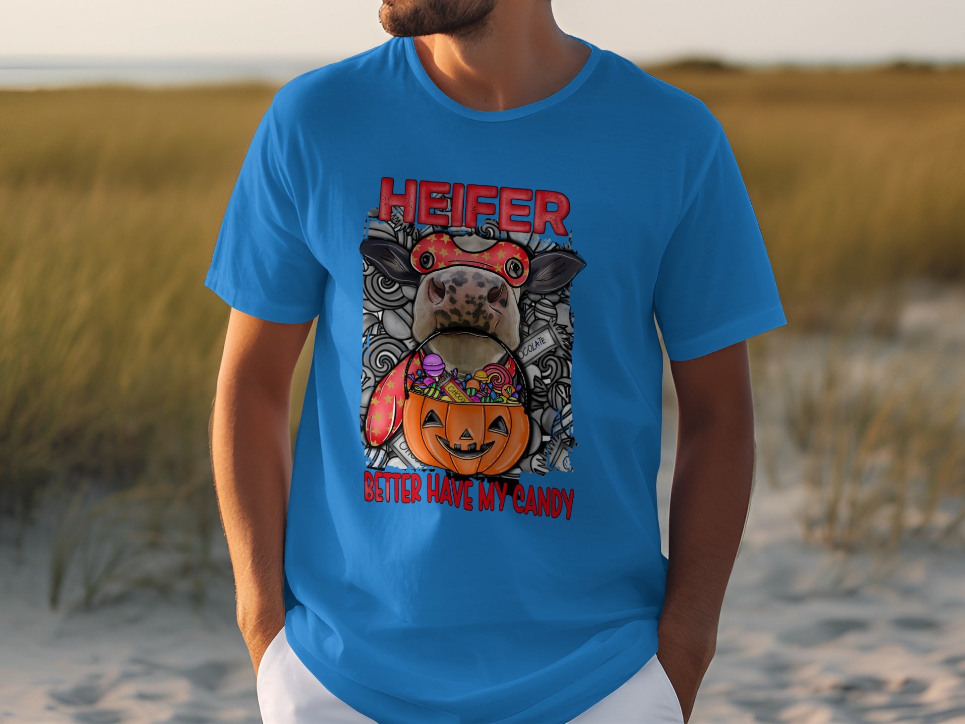 Heifer Better Have My Candy Halloween Shirt
