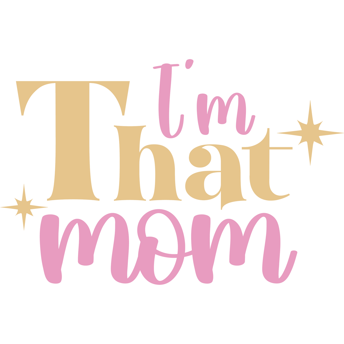 I'm That Mom Inspirational Home Decor Product