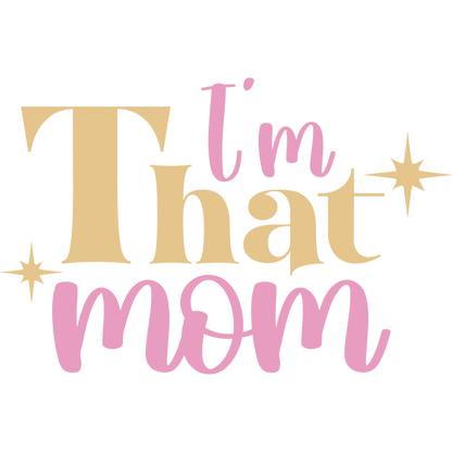 I'm That Mom Inspirational Home Decor Product
