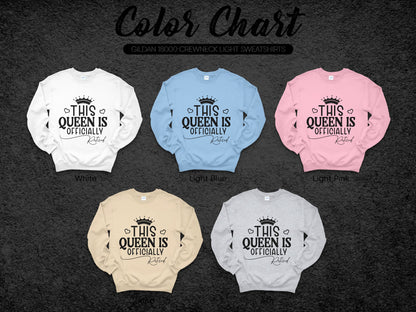 This Queen Is Officially Retired Sweatshirt