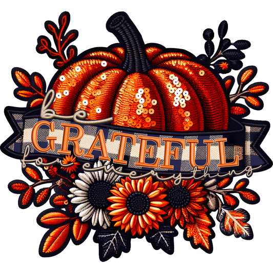 Be Grateful for Everything Pumpkin Decoration