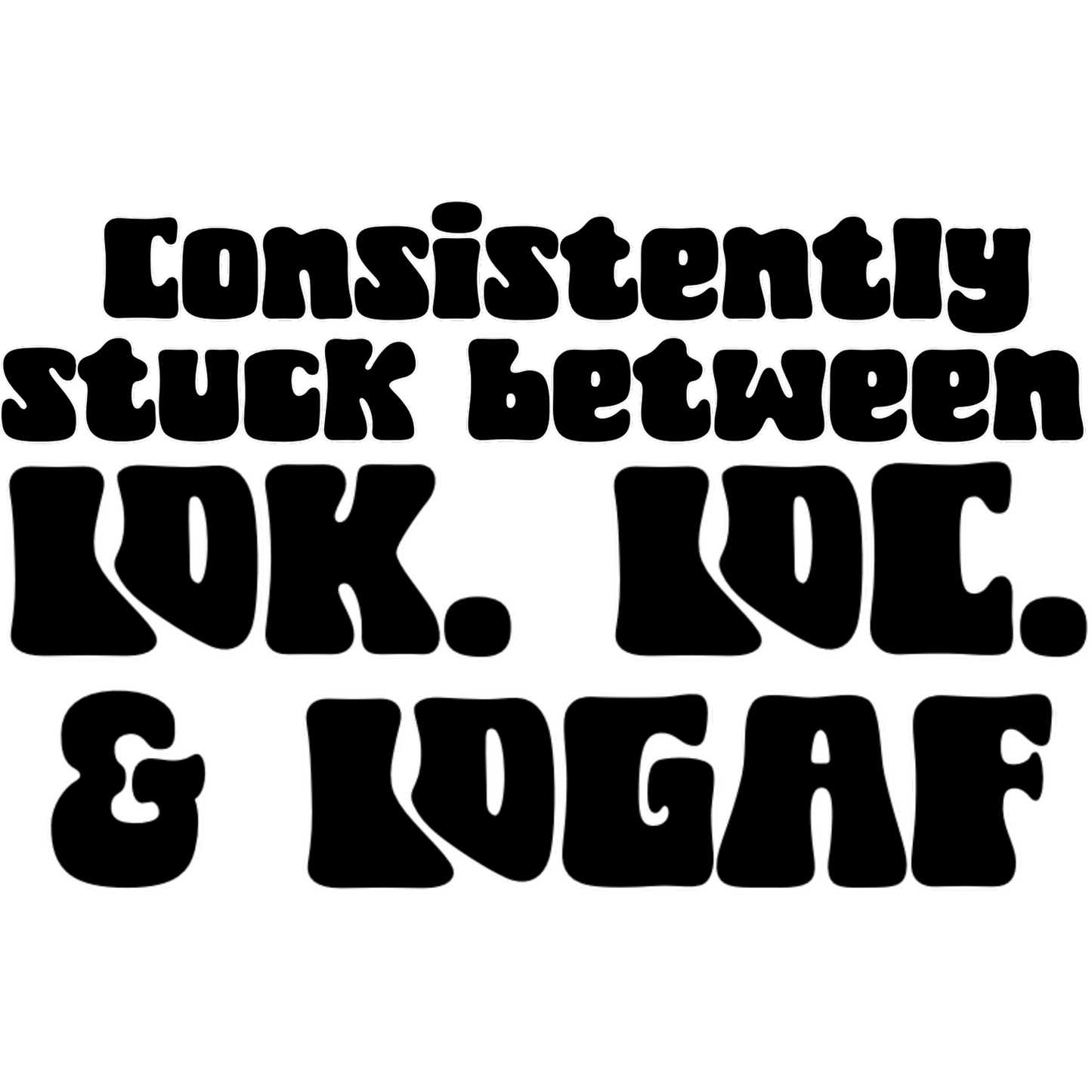 Consistently Stuck Between LOK LOC LOGAF product