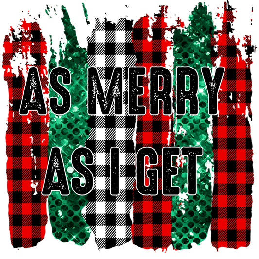 As Merry As I Get Cute Christmas Holiday Graphic product