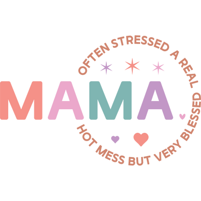 Mama Often Stressed a Real Hot Mess but Very Blessed Shirt