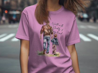 Walk with Daddy and Baby Hand Graphic Tee