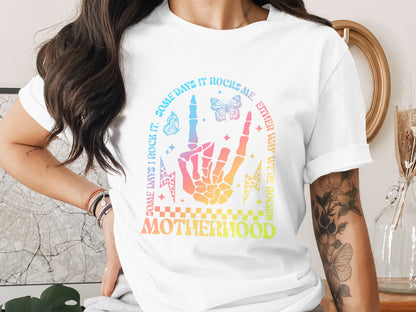 Motherhood Some Days Rock It Some Days Rock Me Shirt