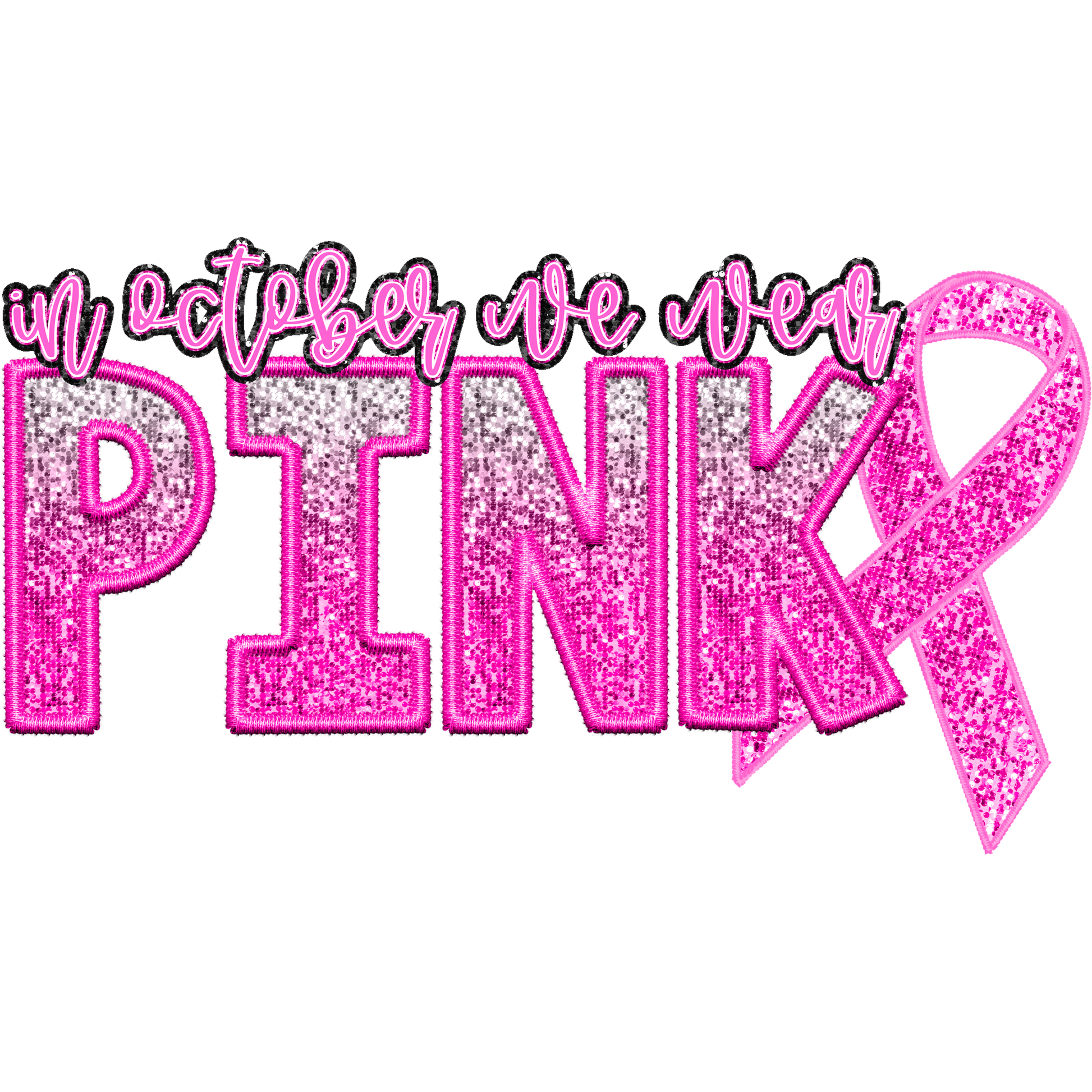 In October We Wear Pink Breast Cancer Awareness Graphic