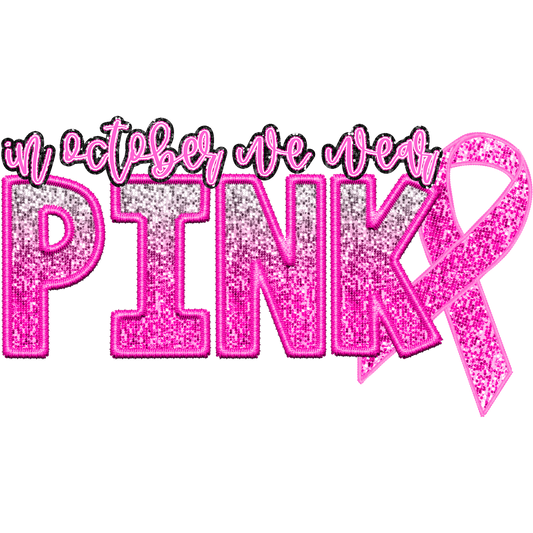 In October We Wear Pink Breast Cancer Awareness Graphic