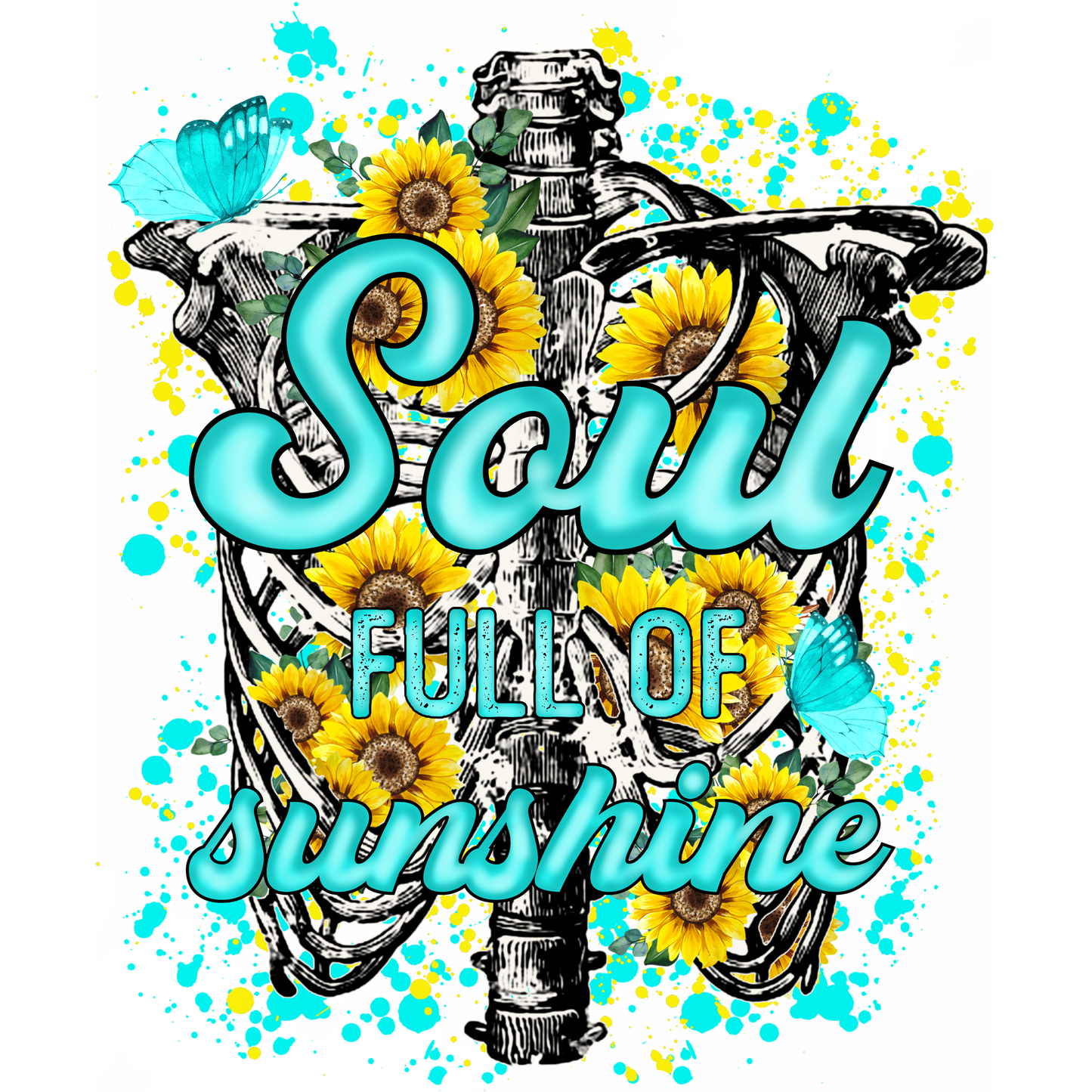 Soul Full of Sunshine Skeleton Art Print