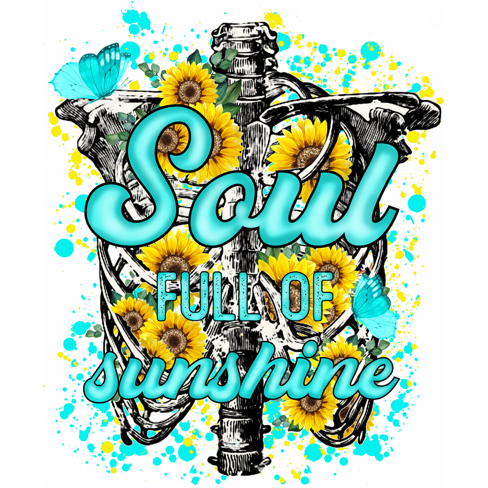 Soul Full of Sunshine Skeleton Art Print
