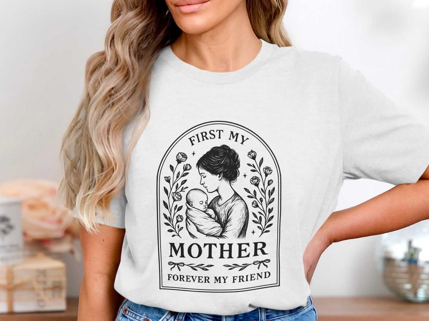 First My Mother Forever My Friend t-shirt