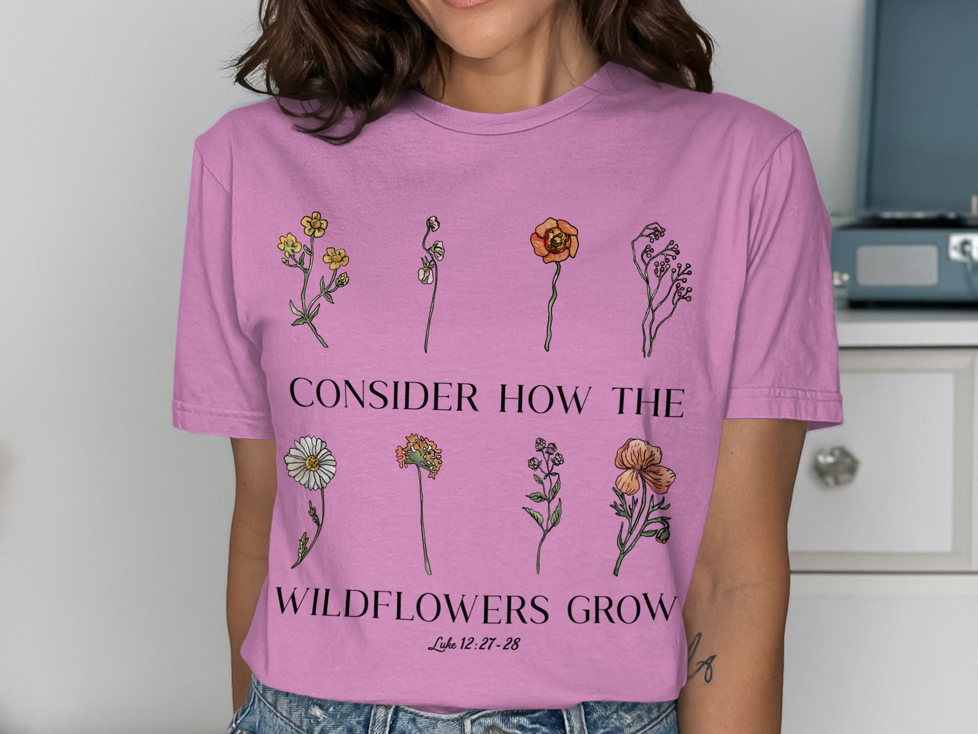 Consider How the Wildflowers Grow T-Shirt