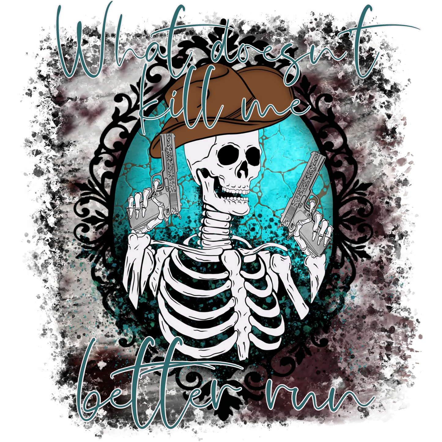 What Doesn't Kill Me Better Run Graphic Design