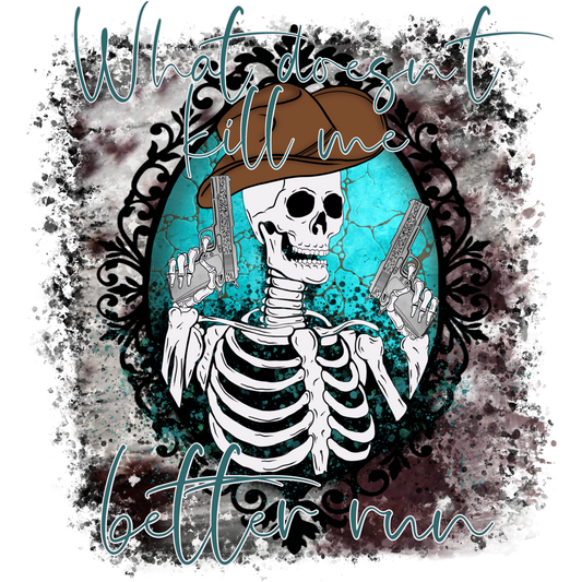 What Doesn't Kill Me Better Run Graphic Design