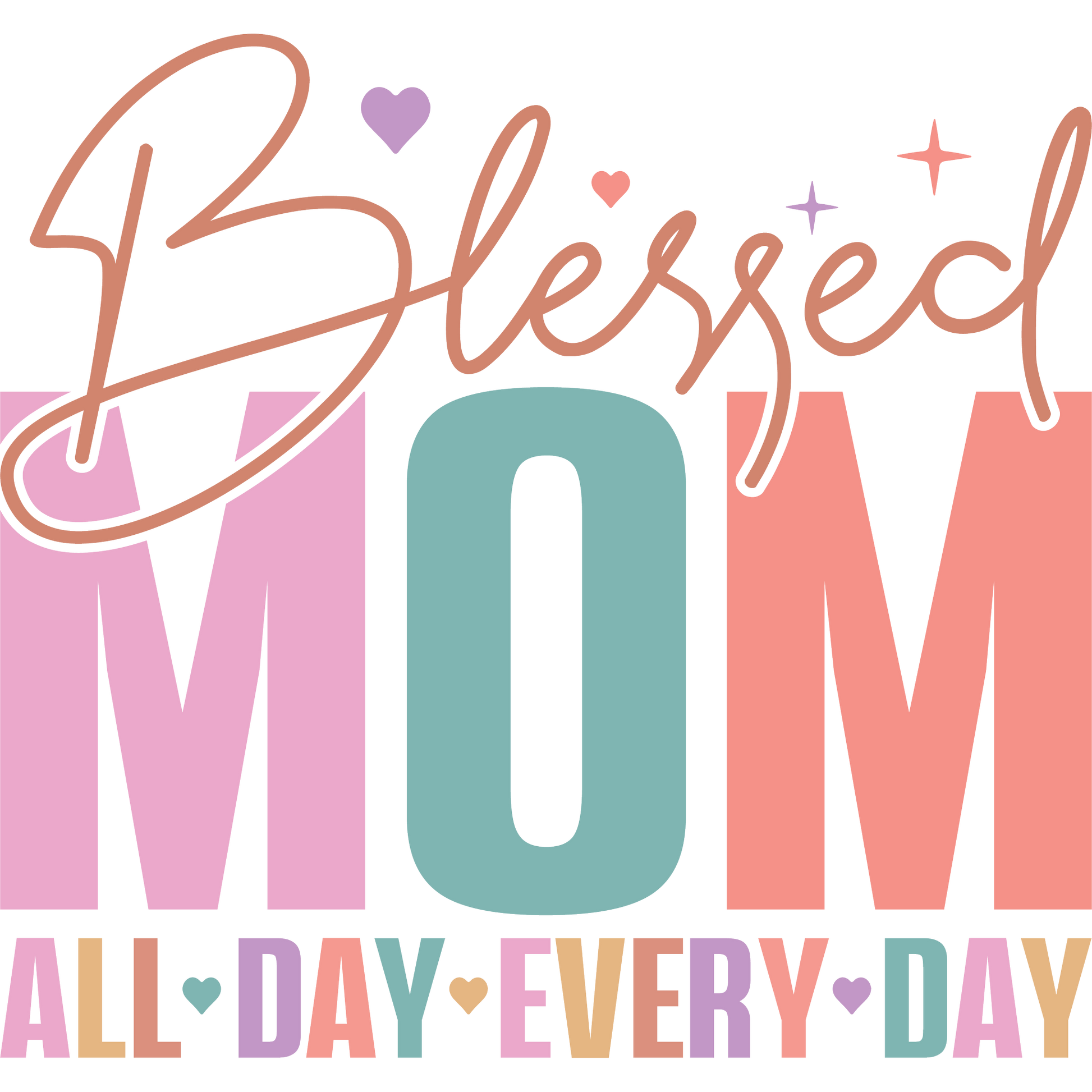 Blessed Mom All Day Every Day Product