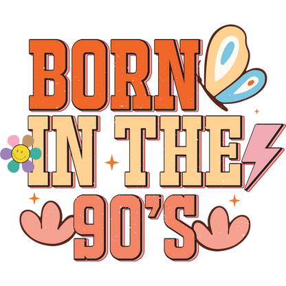 Vintage Born In The 90s Nostalgic Retro Design