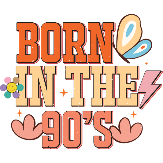 Vintage Born In The 90s Nostalgic Retro Design