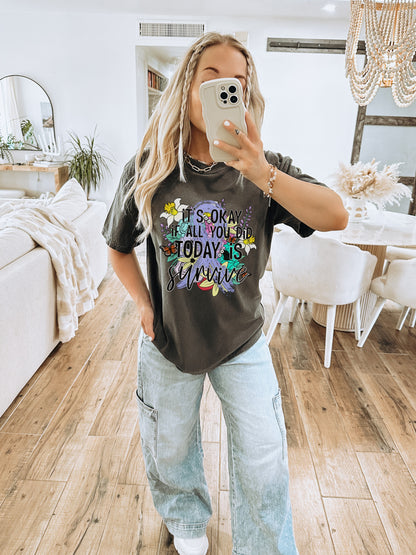 It's Okay If All You Did Today Is Survive Shirt