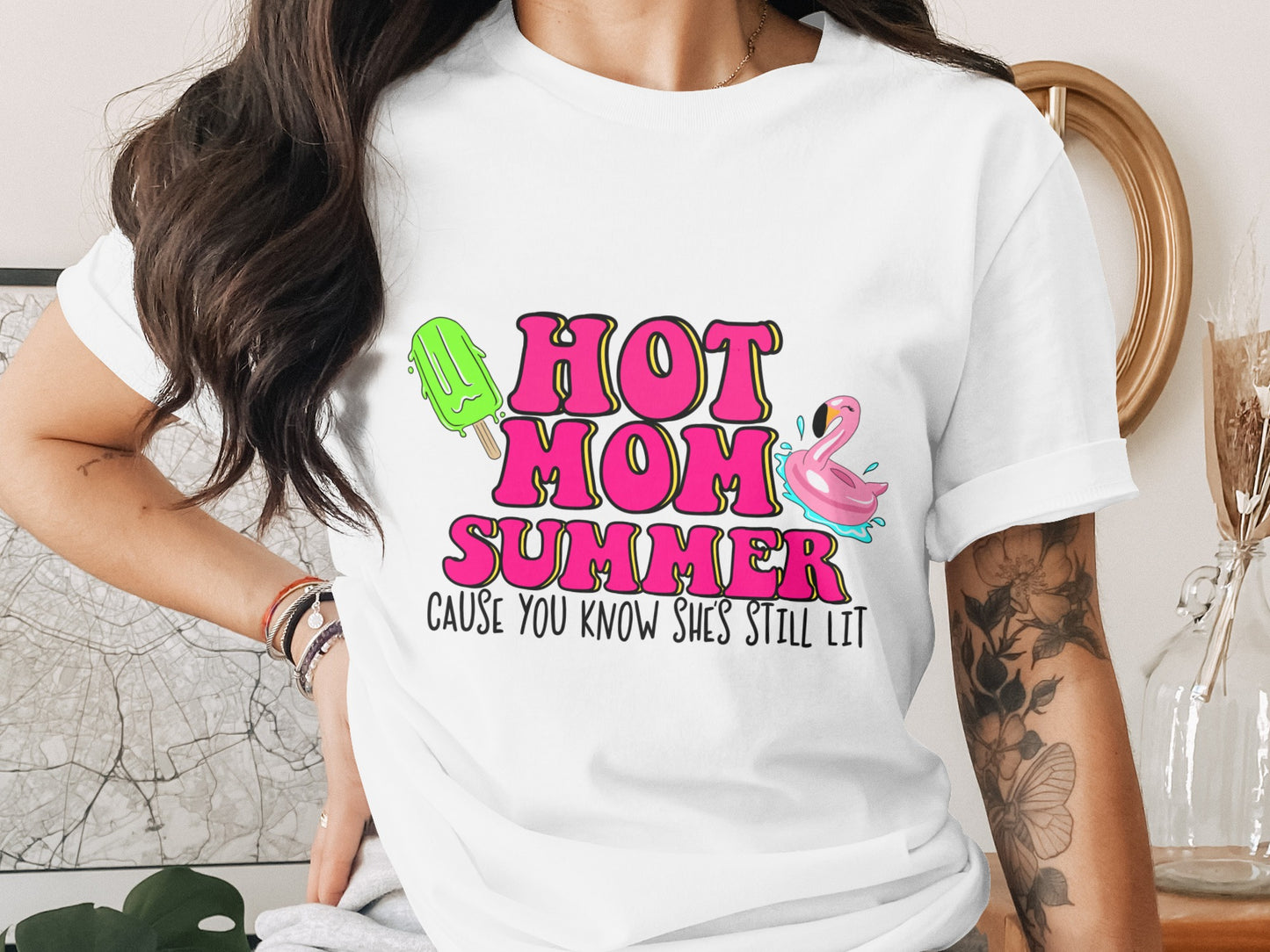 Hot Mom Summer Cause You Know She's Still Lit T-shirt