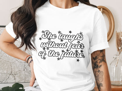 She laughs without fear of the future product
