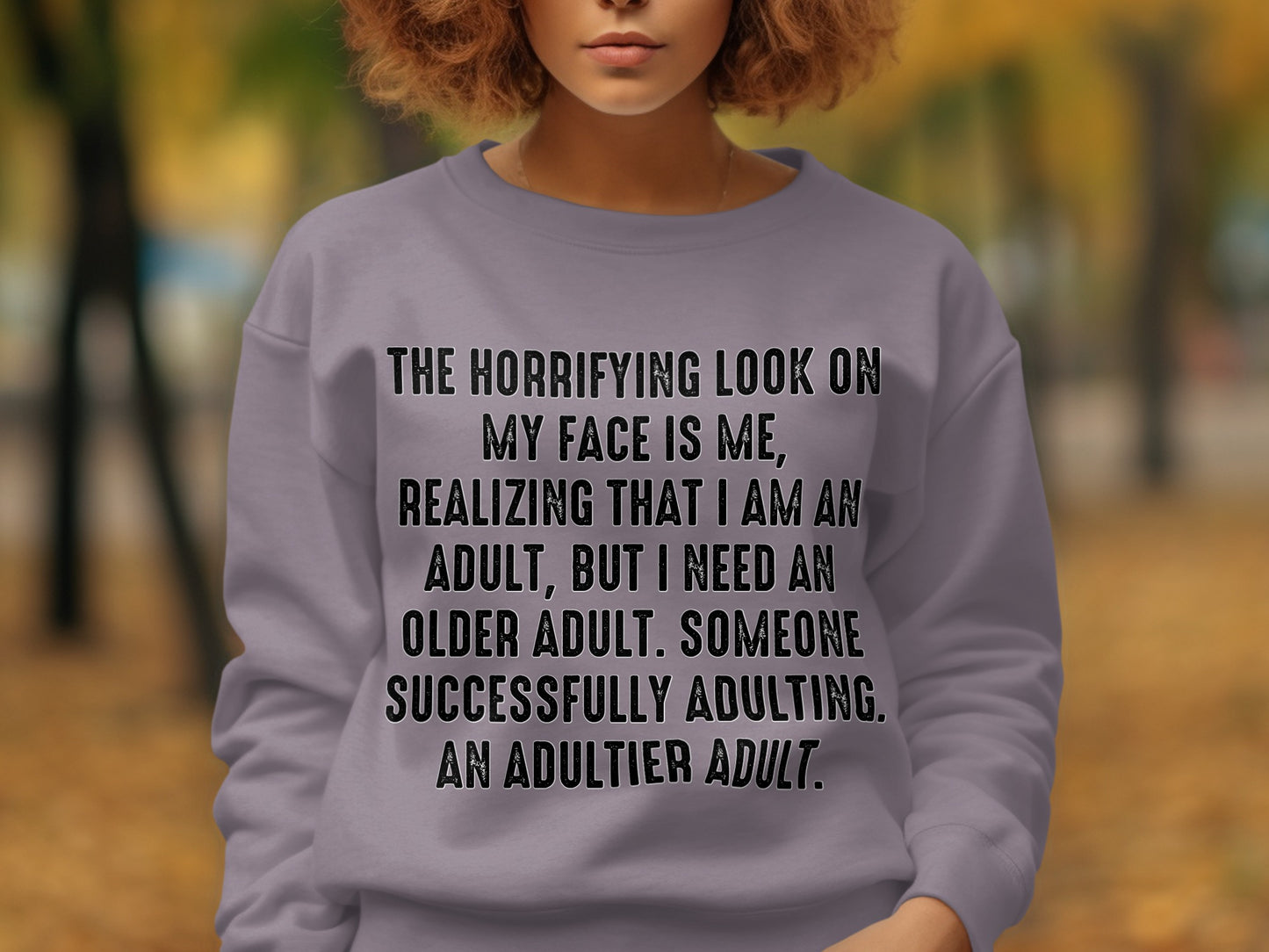 Realizing I Need an Older Adult Sweatshirt Product