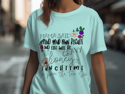 Mama Said Mind Your Own Biscuits And Life Will Be Gravy Shirt