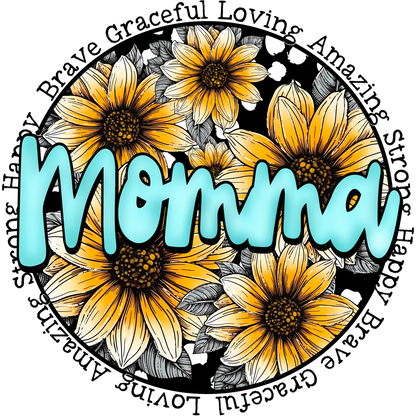 Floral Sunflower Momma Loving Amazing Brave Strong