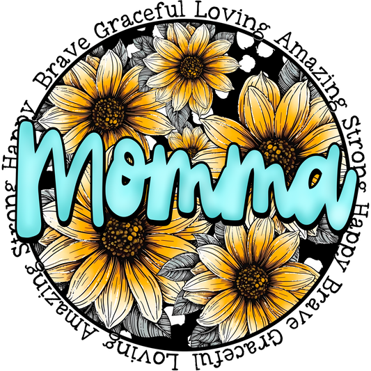 Floral Sunflower Momma Loving Amazing Brave Strong