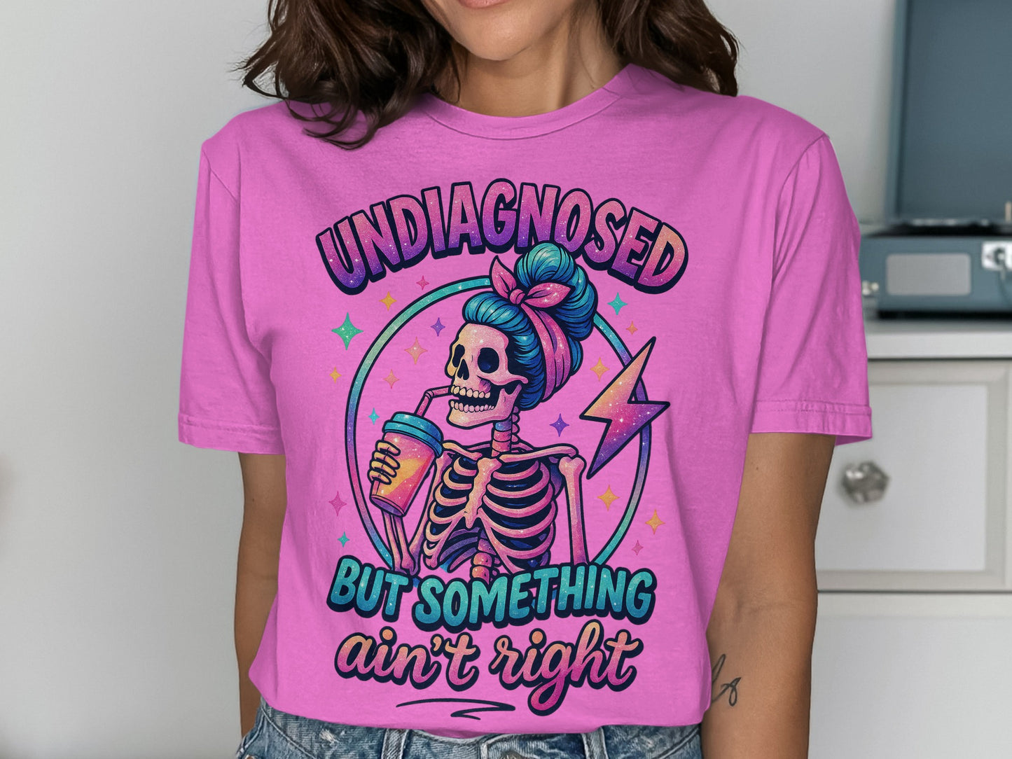 Undiagnosed But Something Ain't Right graphic tee
