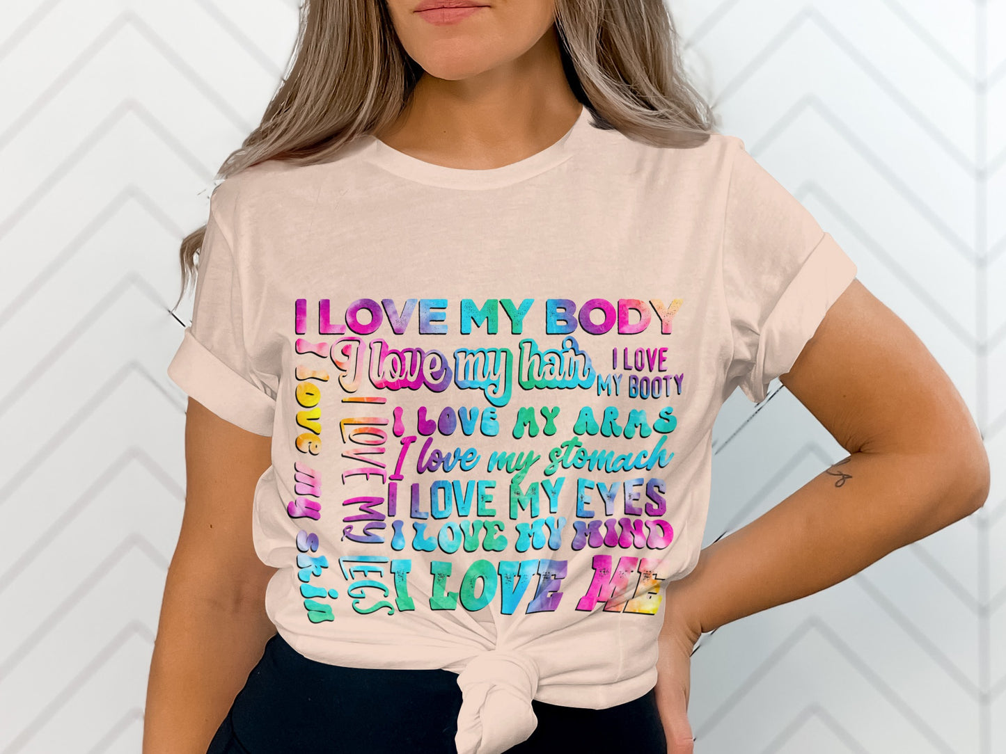 I Love My Body My Hair My Arms My Stomach Shirt
