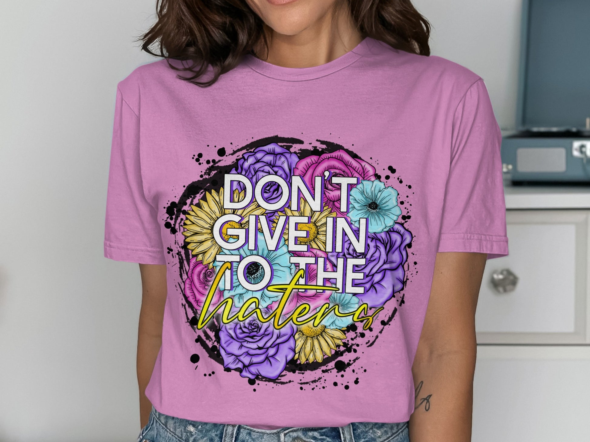 Don't Give In To The Haters Inspirational Shirt