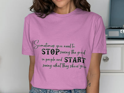 Sometimes You Need To Stop And Start Unique Shirt