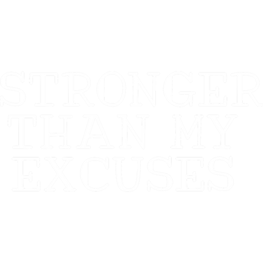 Stronger Than My Excuses Motivational Product