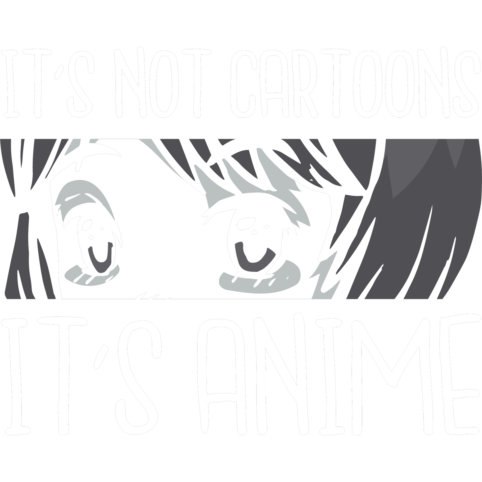 It's Not Cartoons It's Anime Graphic Apparel