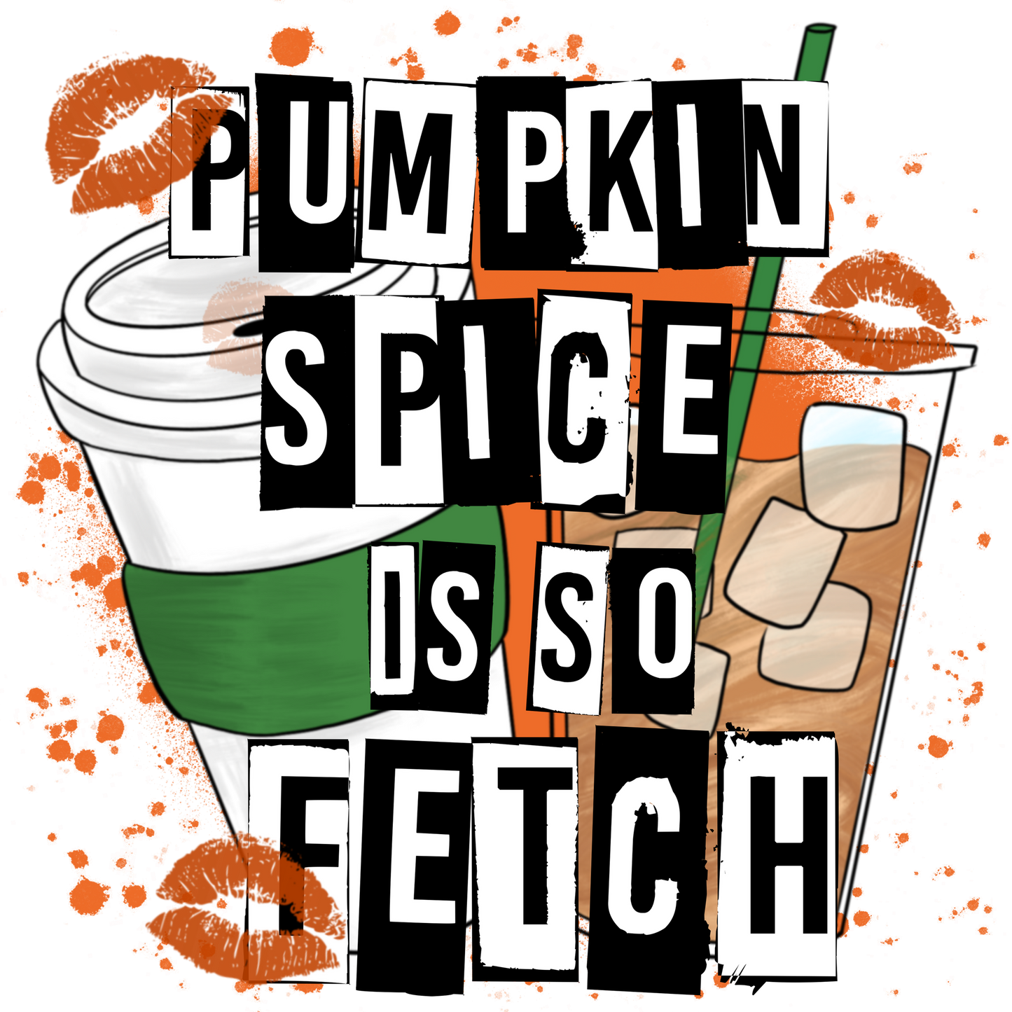Pumpkin Spice Is So Fetch Coffee Art Poster