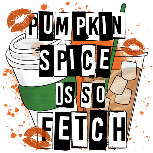 Pumpkin Spice Is So Fetch Coffee Art Poster